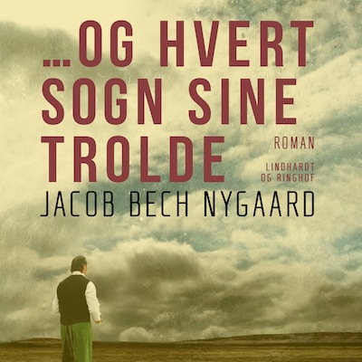 ...Og hvert sogn sine trolde – omslag til lydbogen af Jacob Bech Nygaard