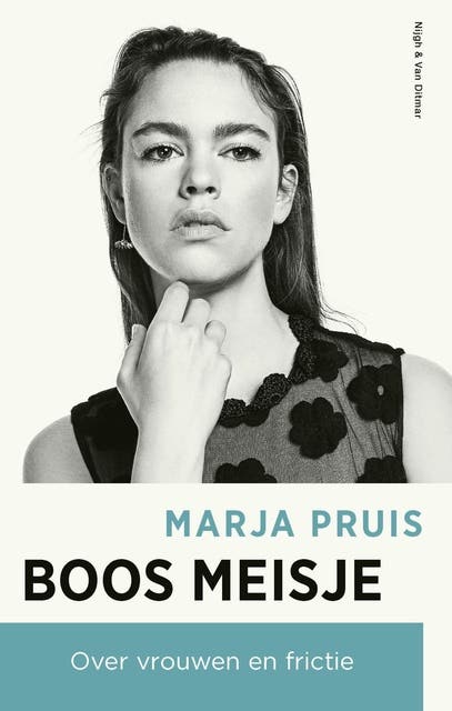 Boos Meisje: Over vrouwen en frictie