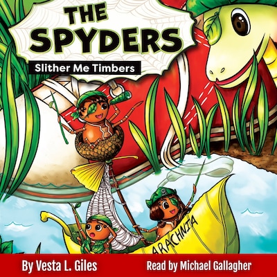 The Spyders: Slither Me Timbers – omslag til lydbogen af Vesta L. Giles