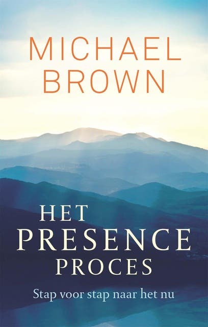 Het presence-proces: stap voor stap naar het nu – omslag van het luisterboek van Michael Brown