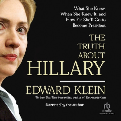 The Truth About Hillary – omslag van het luisterboek van Edward Klein