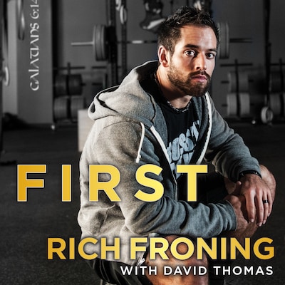 First – omslag til lydbogen af Rich Froning, David Thomas