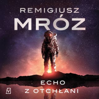 Echo z otchłani – okładka audiobooka, autor Remigiusz Mróz