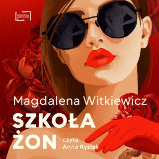 SZKOŁA ŻON – okładka audiobooka, autor MAGDALENA WITKIEWICZ