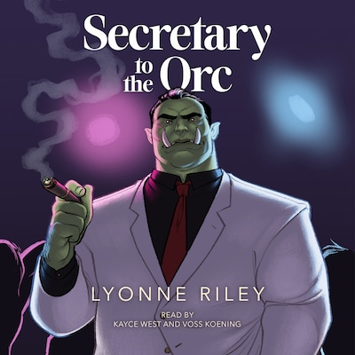 Secretary to the Orc – omslag til lydbogen af Lyonne Riley