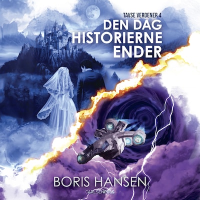 Tavse verdener (4) Den dag historierne ender – omslag til lydbogen af Boris Hansen