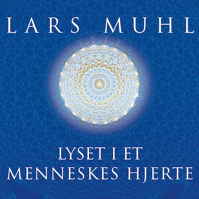 Lyset i et menneskes hjerte – omslag til lydbogen af Lars Muhl