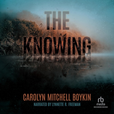 The Knowing – omslag til lydbogen af Carolyn Mitchell Boykin