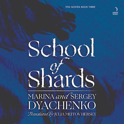 School of Shards – omslag til lydbogen af Marina & Sergey Dyachenko