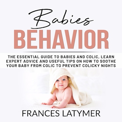 Babies Behavior – omslag til lydbogen af Frances Latymer