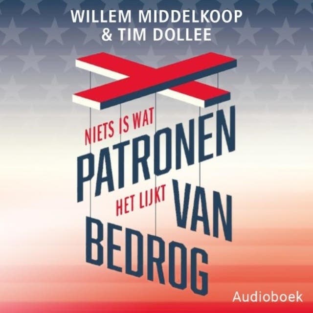 Patronen van bedrog: Niets is wat het lijkt