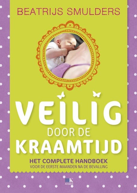 Veilig door de kraamtijd en de eerste maanden na de bevalling – omslag van het luisterboek van Beatrijs Smulders