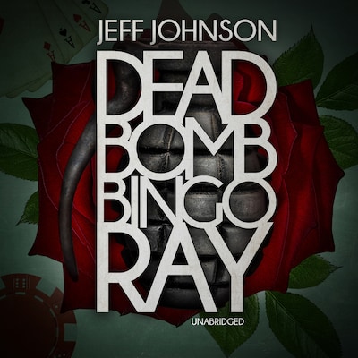 Deadbomb Bingo Ray – omslag til lydbogen af Jeff Johnson