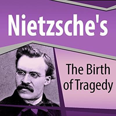 Nietzsche's The Birth of Tragedy – omslag til lydbogen af Friedrich Nietzsche