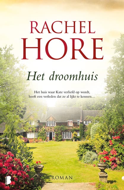 Het droomhuis: Het huis waar Kate verliefd op wordt, heeft een verleden dat ze al lijkt te kennen… – omslag van het luisterboek van Rachel Hore