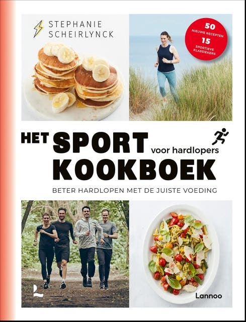 Het sportkookboek voor hardlopers: Beter hardlopen met de juiste voeding