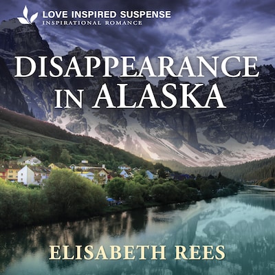 Disappearance in Alaska – omslag til lydbogen af Elisabeth Rees