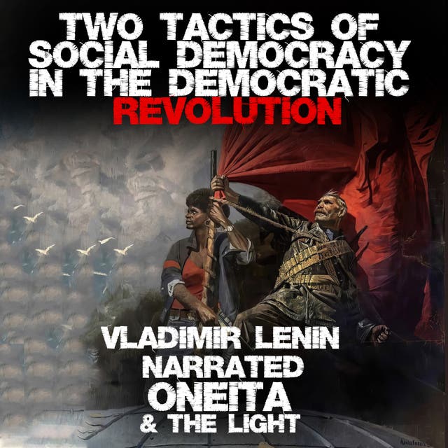 Two Tactics Of Social Democracy In The Democratic Revolution
