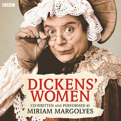 Dickens' Women – omslag til lydbogen af Charles Dickens, Miriam Margolyes