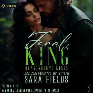 Feral King: Dragonborne Kings, Book 3 – omslag till ljudboken av Sara Fields