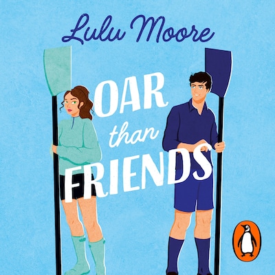 Oar Than Friends – omslag til lydbogen af Lulu Moore