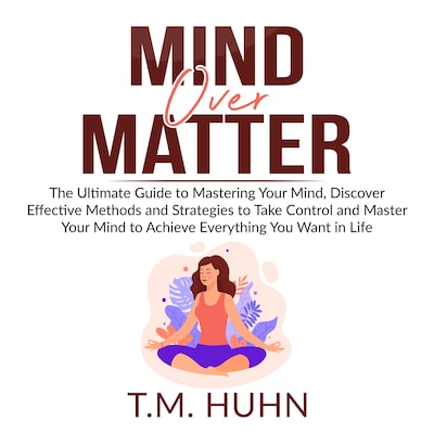 Mind Over Matter
