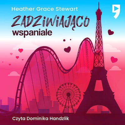Zadziwiająco wspaniale – okładka audiobooka, autor Heather Grace Stewart