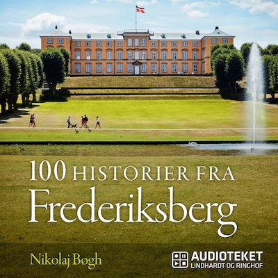 100 historier fra Frederiksberg – omslag til lydbogen af Nikolaj Bøgh