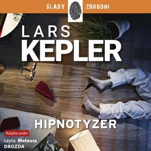 Hipnotyzer – okładka audiobooka, autor Lars Kepler