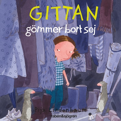 Gittan gömmer bort sej