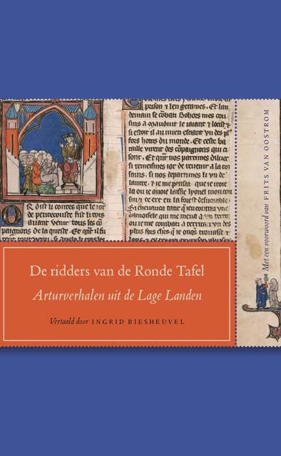 De ridders van de ronde tafel: arturverhalen uit de lage landen