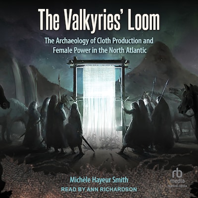 The Valkyries' Loom – omslag til lydbogen af Michèle Hayeur Smith