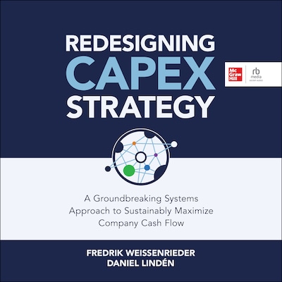 Redesigning Capex Strategy – omslag til lydbogen af Fredrik Weissenrieder, Daniel Lindén