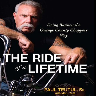 The Ride of a Lifetime – omslag til lydbogen af Paul Teutul