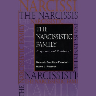 The Narcissistic Family – omslag til lydbogen af Stephanie Donaldson-Pressman, Robert M. Pressman
