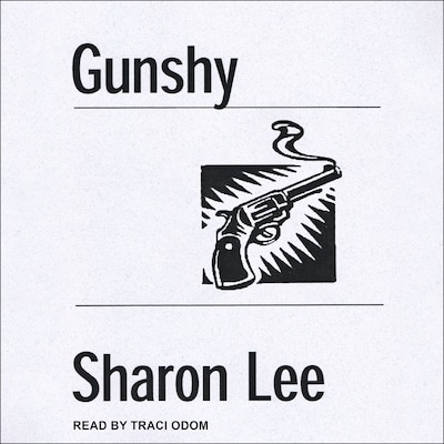 Gunshy – omslag til lydbogen af Sharon Lee