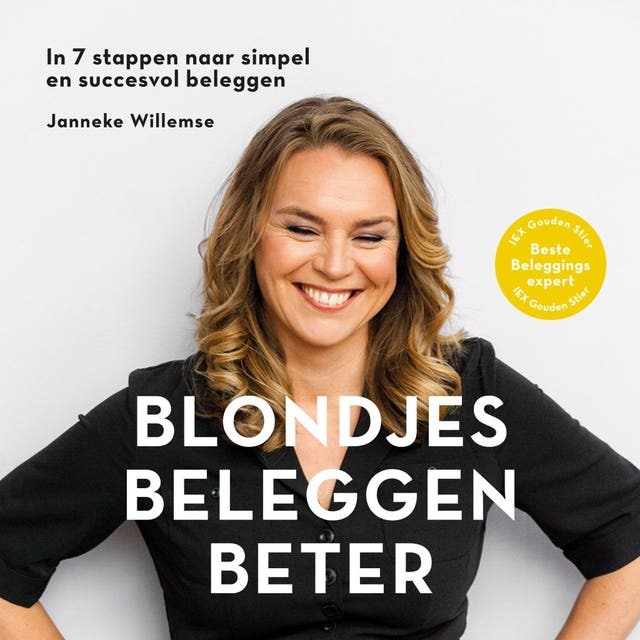 Blondjes Beleggen Beter: In 7 stappen naar simpel en succesvol beleggen