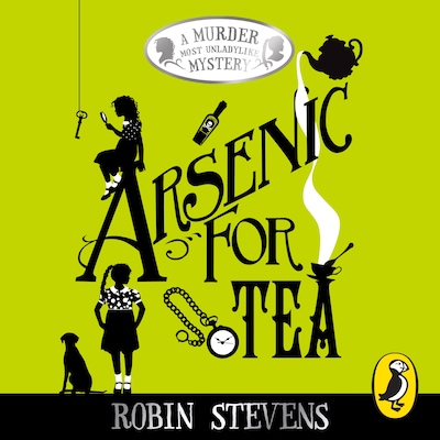 Arsenic For Tea – omslag til lydbogen af Robin Stevens