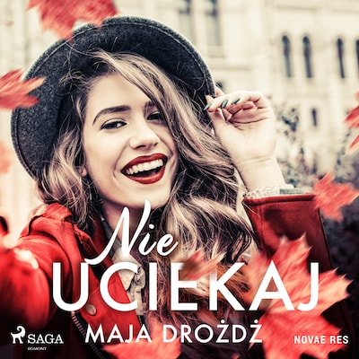Nie uciekaj – okładka audiobooka, autor Maja Drożdż