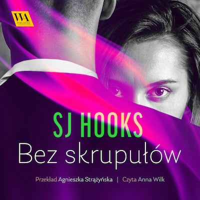 Bez skrupułów – okładka audiobooka, autor SJ Hooks
