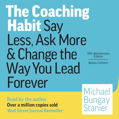 The Coaching Habit – omslag til lydbogen af Michael Bungay Stanier