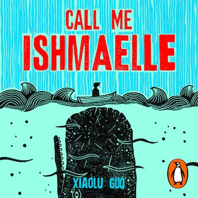 Call Me Ishmaelle – omslag til lydbogen af Xiaolu Guo