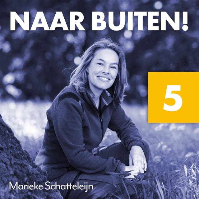 Naar buiten! Verbinding in het Savelsbos 5: Over afstand nemen van het alledaagse en verbinding voelen met de omgeving en het verleden – omslag van het luisterboek van Marieke Schatteleijn