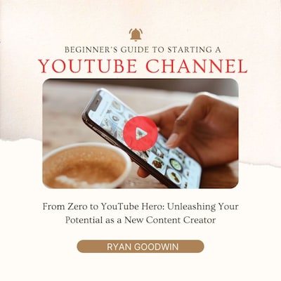 Beginner's Guide To Starting a YouTube Channel – omslag til lydbogen af Ryan Goodwin