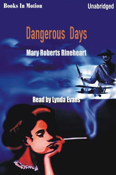 Dangerous Days – omslag til lydbogen af Mary Roberts Rinehart