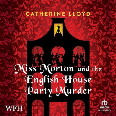 Miss Morton and the English House Party Murder – omslag til lydbogen af Catherine Lloyd