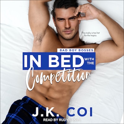In Bed with the Competition – omslag til lydbogen af J.K. Coi