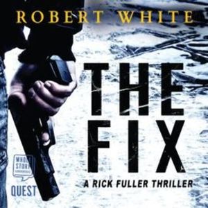 The Fix – okładka audiobooka, autor Robert White