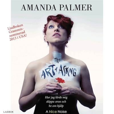 The Art of Asking - Hur jag lärde mig släppa oron och be om hjälp – omslag till ljudboken av Amanda Palmer