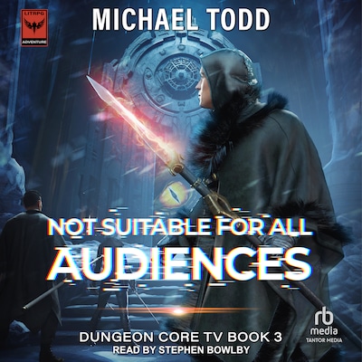 Not Suitable For All Audiences – omslag til lydbogen af Michael Todd, Michael Anderle